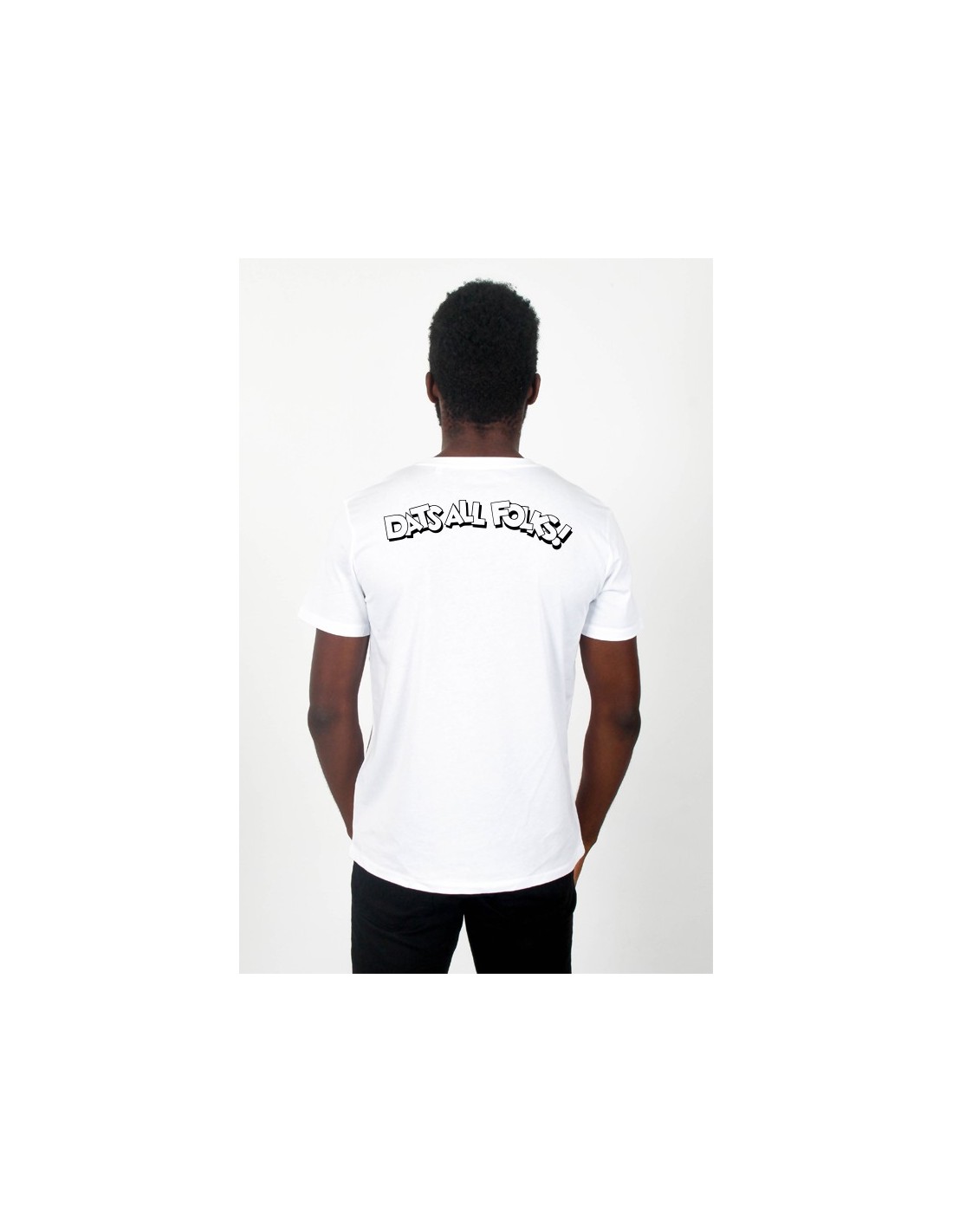 T-SHIRT DATS ALL FOLKS