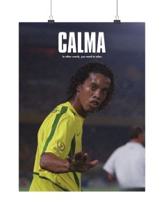 poster ronaldinho brésil calma